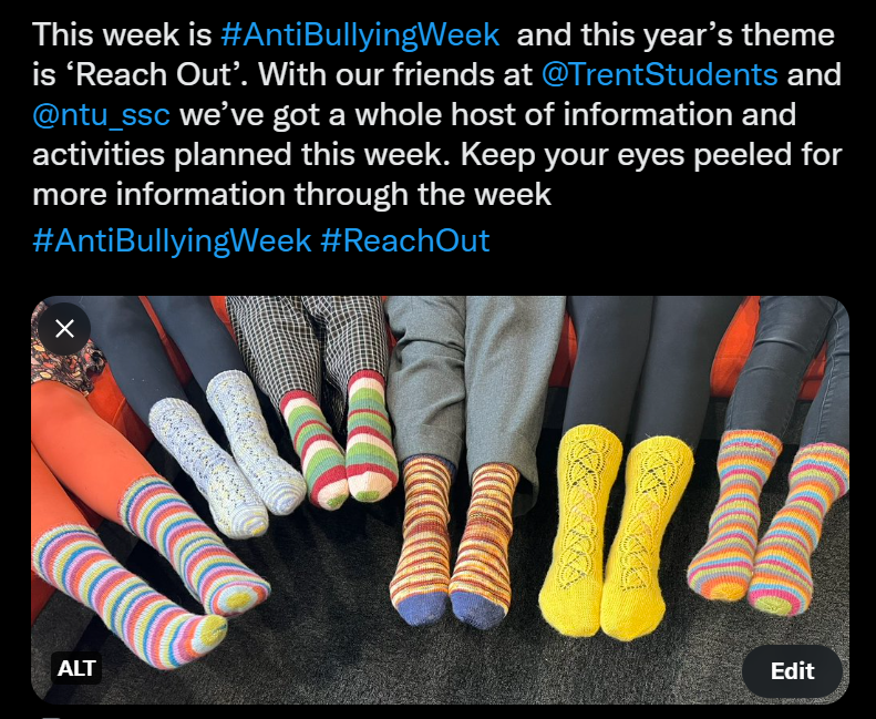 Image shows a Tweet from the @PsychologyNTU Twitter account including the following text:

"This week is #AntiBullyingWeek  and this year’s theme is ‘Reach Out’. With our friends at @TrentStudents and @ntu_ssc we’ve got a whole host of information and activities planned this week. Keep your eyes peeled for more information through the week
#AntiBullyingWeek #ReachOut "